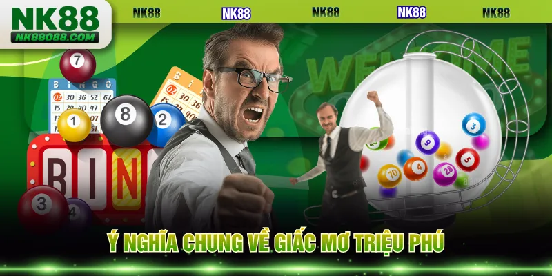 Ý nghĩa chung về giấc mơ triệu phú